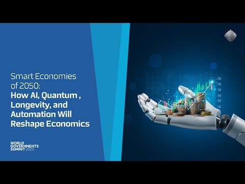 Smart Economies of 2050: How AI, Quantum, Longevity, and Automation Will Reshape Economics