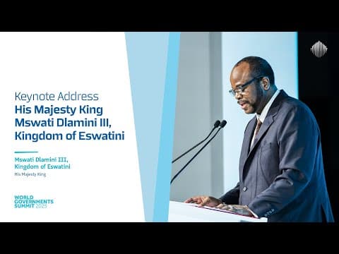 Keynote Address: His Majesty King Mswati Dlamini III, Kingdom of Eswatini